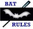 Bat Rules